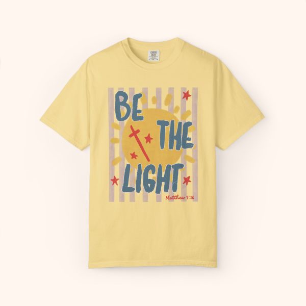 Be the Light Christian Faith Shirt Comfort Colors - Image 5