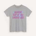 Gildan Heaven Is at the Top of My Bucket List Shirt - Image 8