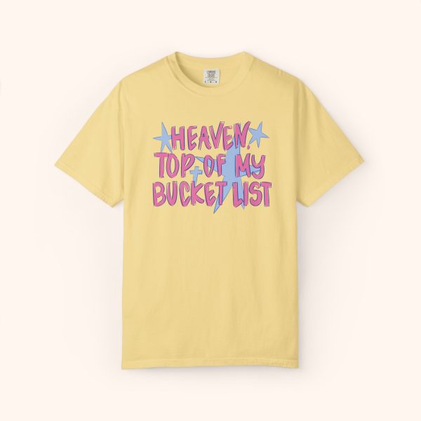 Comfort Color® Heaven Is at the Top of My Bucket List Shirt - Image 4