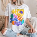 Happy to See Your Face Teacher Shirt - Image 2