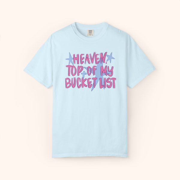 Comfort Color® Heaven Is at the Top of My Bucket List Shirt - Image 10