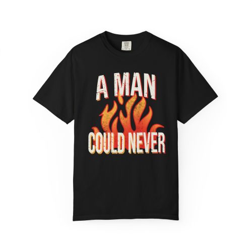 A Man Could Never Shirt Comfort Colors Retro Tee - Image 13