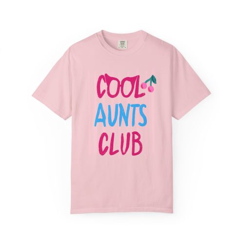 Cool Aunts Club TShirt Comfort Colors D10 - Image 7