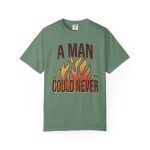 A Man Could Never Shirt Comfort Colors Retro Tee - Image 9