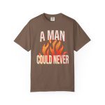 A Man Could Never Shirt Comfort Colors Retro Tee - Image 5