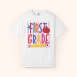 First Grade Shirt Comfort Colors Back To School Tee - Image 16