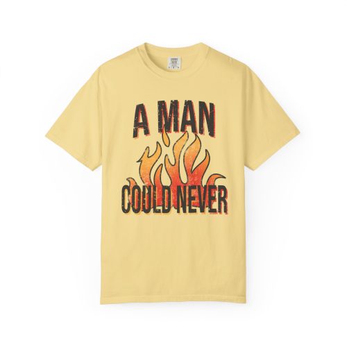 A Man Could Never Shirt Comfort Colors Retro Tee - Image 6