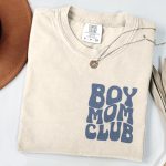 Boy Moms Club Shirt Comfort Colors