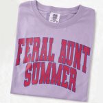 Feral Aunt Summer T-Shirt Comfort Colors
