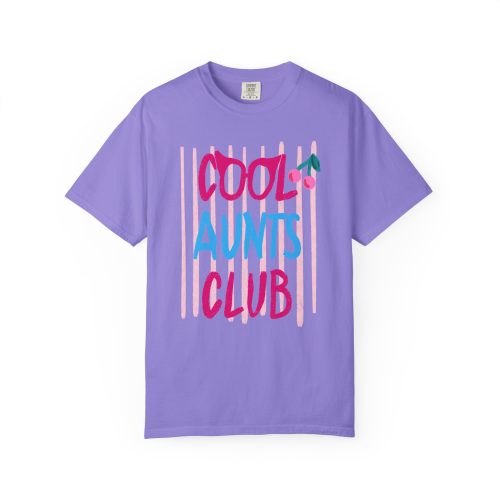 Cool Aunts Club TShirt Comfort Colors D10 - Image 6