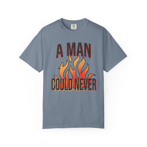 A Man Could Never Shirt Comfort Colors Retro Tee - Image 12