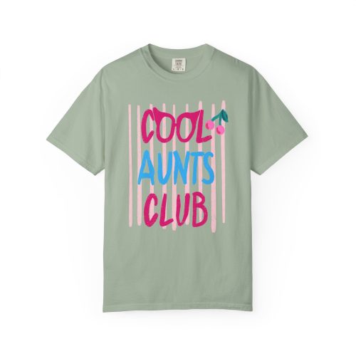 Cool Aunts Club TShirt Comfort Colors D10 - Image 13