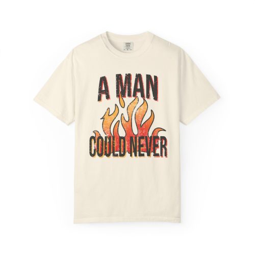 A Man Could Never Shirt Comfort Colors Retro Tee - Image 3